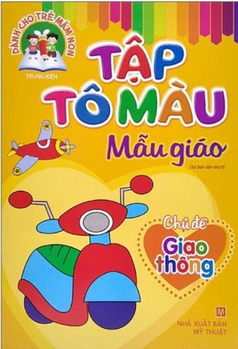 Danh Cho Tre Mam Non - Tap To Mau Mau Giao - Giao Thong (2022)