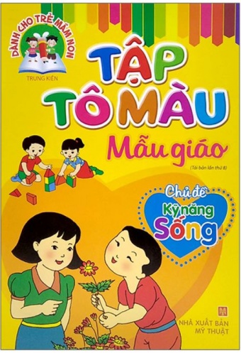 Danh Cho Tre Mam Non - Tap To Mau Mau Giao - Chu De Ky Nang Song (2022) Danh Cho Tre Mam Non - Tap To Mau Mau Giao - Chu De Ky Nang Song (2022)
