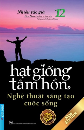Hat Giong Tam Hon - Tap 12: Nghe Thuat Sang Tao Cuoc Song (Tai Ban 2020)