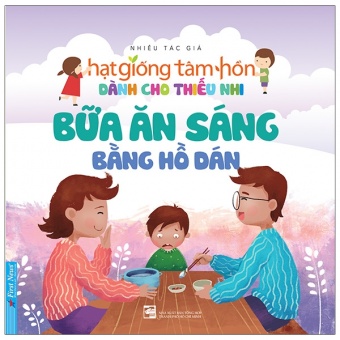 Truyen Thieu Nhi Hat Giong Tam Hon - Bua An Sang Bang Ho Dan (Tai Ban 2020)