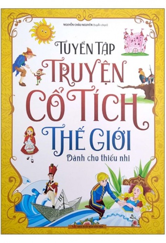 Tuyen Tap Truyen Co Tich The Gioi - Danh Cho Thieu Nhi Tuyen Tap Truyen Co Tich The Gioi - Danh Cho Thieu Nhi