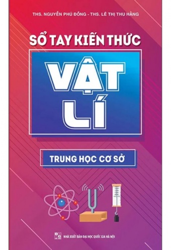 So Tay Kien Thuc Vat Li Trung Hoc Co So So Tay Kien Thuc Vat Li Trung Hoc Co So