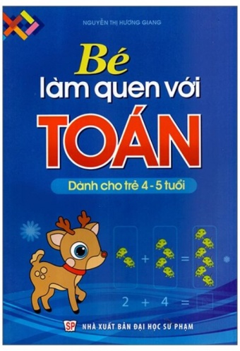 Be Lam Quen Voi Toan (Danh Cho Tre 4 - 5 Tuoi)