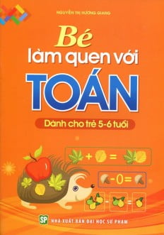 Be Lam Quen Voi Toan (Danh Cho Tre 5 - 6 Tuoi)