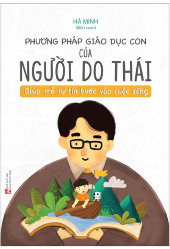 Phuong Phap Giao Duc Con Cua Nguoi Do Thai - Giup Tre Tu Tin Buoc Vao Cuoc Song