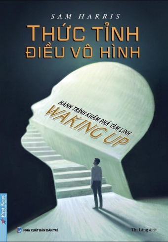 Thuc Tinh Dieu Vo Hinh - Hanh Trinh Kham Pha Tam Linh - Waking Up Thuc Tinh Dieu Vo Hinh - Hanh Trinh Kham Pha Tam Linh - Waking Up