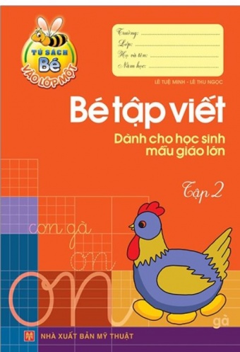Tu Sach Cho Be Vao Lop 1 - Be Tap Viet - Danh Cho Hoc Sinh Mau Giao Lon (Tap 2)