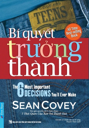 Bi Quyet Truong Thanh - 7 Thoi Quen Cua Ban Tre Thanh Dat (Tai Ban 2021)