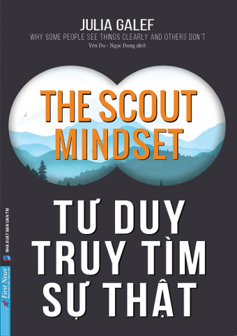 Tu Duy Truy Tim Su That - The Scout Mindset