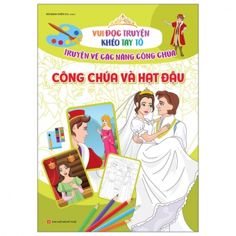 Vui Doc Truyen Kheo Tay To - Truyen Ve Cac Nang Cong Chua: Cong Chua Va Hat Dau