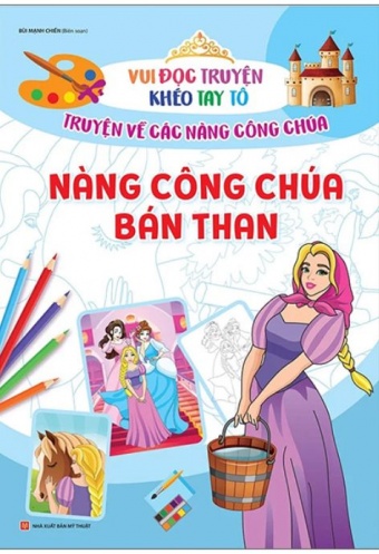 Vui Doc Truyen Kheo Tay To - Truyen Ve Cac Nang Cong Chua: Nang Cong Chua Ban Than