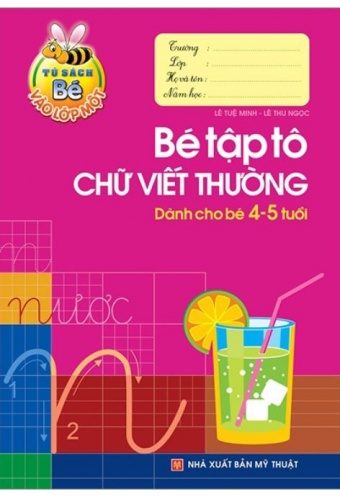 Tu Sach Cho Be Vao Lop 1 - Be Tap To Chu Viet Thuong - Danh Cho Be 4-5 Tuoi