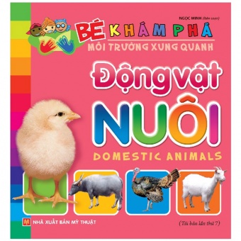 Be Kham Pha Moi Truong Xung Quanh - Dong Vat Nuoi (Tai Ban) Be Kham Pha Moi Truong Xung Quanh - Dong Vat Nuoi (Tai Ban)