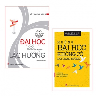 Bo Sach Dai Hoc Khong Lac Huong _ Nhung Bai Hoc Khong Co Noi Giang Duong (Bo 2 Cuon) Bo Sach Dai Hoc Khong Lac Huong _ Nhung Bai Hoc Khong Co Noi Giang Duong (Bo 2 Cuon)