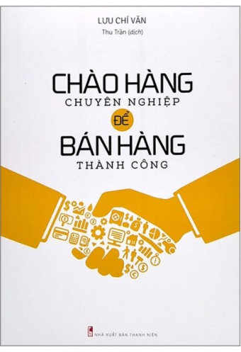 Chao Hang Chuyen Nghiep De Ban Hang Thanh Cong (Tai Ban 2022)