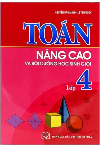 Toan Nang Cao Va Boi Duong Hoc Sinh Gioi Lop 4 (Tai Ban 2019)