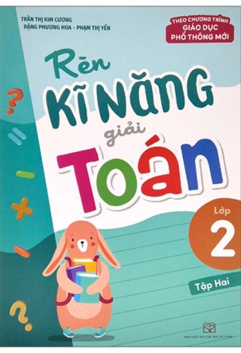 Ren Ki Nang Giai Toan Lop 2 - Tap 2 (Theo Chuong Trinh Giao Duc Pho Thong Moi)