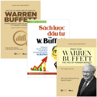 Combo Sach Dau Tu Cung Warren Buffett: Sach Luoc Dau Tu Cua W_ Buffett _ Dao Cua Warren Buffett _ Bao Cao Tai Chinh Duoi Goc Nhin Cua Warren Buffett (Bo 3 Cuon)