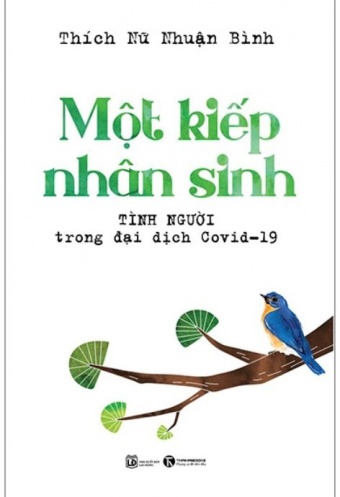 Mot Kiep Nhan Sinh - Tinh Nguoi Trong Dai Dich Covid - 19
