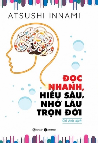 Doc Nhanh, Hieu Sau, Nho Lau Tron Doi (Tai Ban 2020)