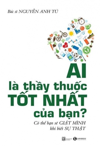 Ai La Thay Thuoc Tot Nhat Cua Ban? Co The Ban Se Giat Minh Khi Biet Su That