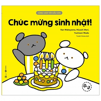 Cung Choi Voi Gau Con - Chuc Mung Sinh Nhat (0-3)