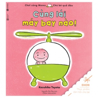 Ehon Choi Cung Momo - Chu Be Qua Dao - Cung Lai May Bay Nao! (Tai Ban) Ehon Choi Cung Momo - Chu Be Qua Dao - Cung Lai May Bay Nao! (Tai Ban)