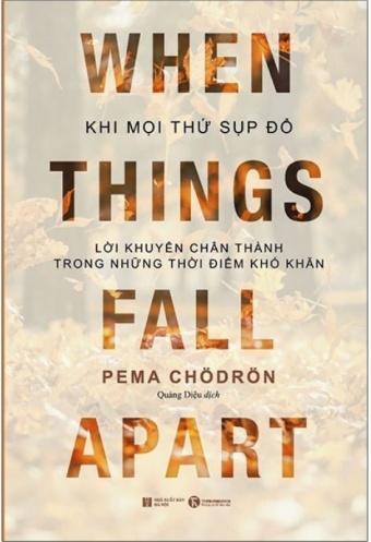 When Things Fall Apart - Khi Moi Thu Sup Do - Loi Khuyen Chan Thanh Trong Nhung Thoi Diem Kho Khan