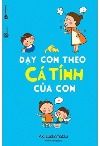 Day Con Theo Ca Tinh Cua Con (Tai Ban 2020)