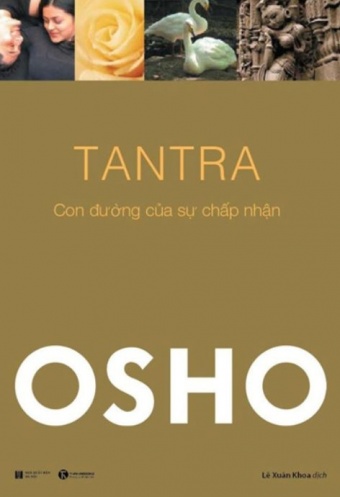 Osho - Tantra: Con Duong Cua Su Chap Nhan (Tai Ban 2022)