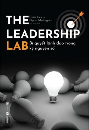 The Leadership Lab - Bi Quyet Lanh Dao Trong Ky Nguyen So