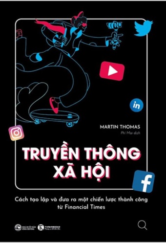 Truyen Thong Xa Hoi - Cach Tao Lap Va Dua Ra Mot Chien Luoc Thanh Cong Tu Financial Times