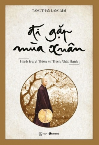 Di Gap Mua Xuan - Hanh Trang Thien Su Thich Nhat Hanh