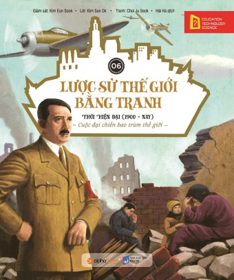 Luoc su the gioi bang tranh - Tap 6: Thoi hien dai Luoc su the gioi bang tranh - Tap 6: Thoi hien dai