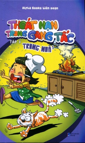 Thoat nan trong gang tac - Tap 1: Trong nha (1) Thoat nan trong gang tac - Tap 1: Trong nha (1)