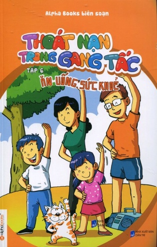 Thoat nan trong gang tac - Tap 6: An uong suc khoe Thoat nan trong gang tac - Tap 6: An uong suc khoe