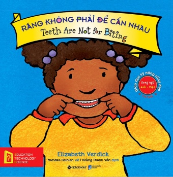Giao duc ky nang song dep - Rang khong phai de can nhau - Teeth are not for biting Giao duc ky nang song dep - Rang khong phai de can nhau - Teeth are not for biting