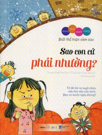 Bo nhung thoi quen vang: Sao con cu phai nhuong? Bo nhung thoi quen vang: Sao con cu phai nhuong?