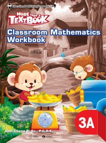 More than a TextBook - Classroom Mathematics WorkBook 3A