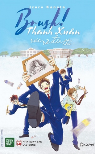 Brush - Thanh xuan ruc ro den the Brush - Thanh xuan ruc ro den the