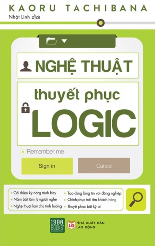 Nghe thuat thuyet phuc logic Nghe thuat thuyet phuc logic