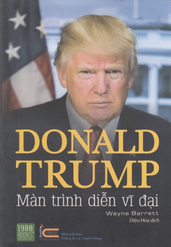 Donal Trump - Man trinh dien vi dai
