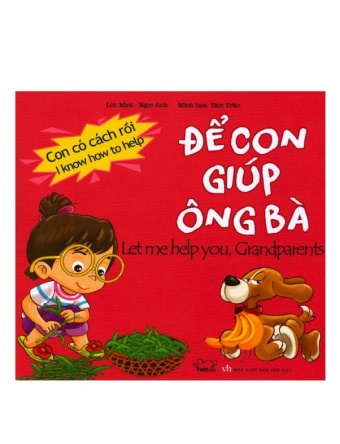 Con co cach roi: De con giup ong ba - Let me help you, Grandparents
