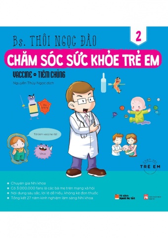 Cham soc suc khoe tre em: Vaccine, Tiem chung (Tap 2)