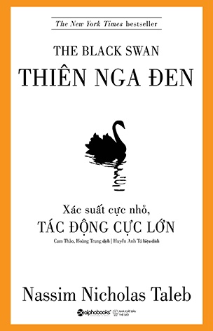 Thien Nga den - Xac suat cuc nho, tac dong cuc lon (The Black Swan) Thien Nga den - Xac suat cuc nho, tac dong cuc lon (The Black Swan)