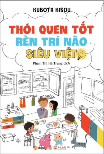 Thoi quen tot ren tri nao sieu viet (Tai ban 2018)