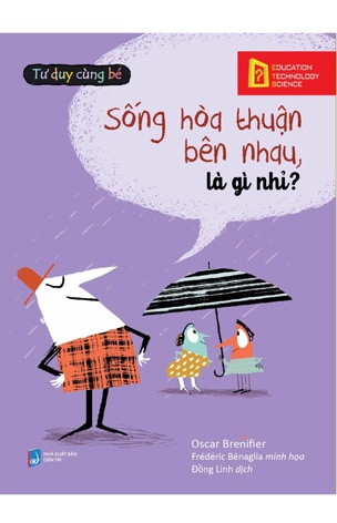 Tu duy cung be - Song hoa thuan ben nhau la gi nhi? Tu duy cung be - Song hoa thuan ben nhau la gi nhi?
