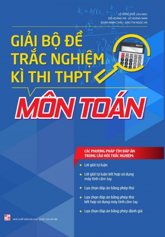Giai Bo De Trac Nghiem Ki Thi THPT - Mon Toan