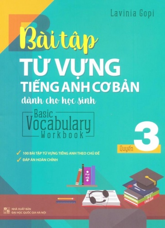 Basic Vocabulary - Workbook Primary 3/ Bai Tap Tu Vung Tieng Anh Co Ban - Tap 3