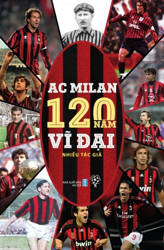 AC Milan - 120 nam vi dai AC Milan - 120 nam vi dai